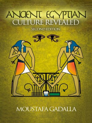 cover image of The Ancient Egyptian Culture Revealed